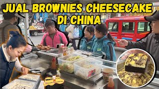 PERTAMA KALI JUAL BROWNIES CHEESECAKE DI CHINA TERNYATA DISUKAI SEMUA USIA DISINI LUDES 🥰 [upl. by Gnouhc]