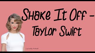 Shake It Off With Lyrics  Taylor Swift [upl. by Jovita]