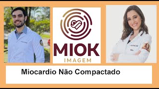 Miocardio Não Compactado [upl. by Annelg]