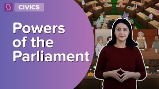 Powers Of The Parliament  Class 8  Civics  Learn With BYJUS [upl. by Remsen]