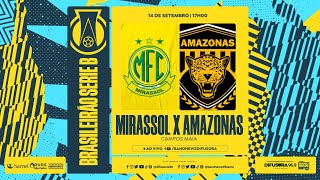 MIRASSOL X AMAZONAS  AO VIVO [upl. by Ecirp]