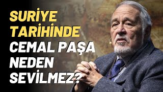 Suriye Tarihinde Cemal Paşa Neden Sevilmez [upl. by Steinke937]