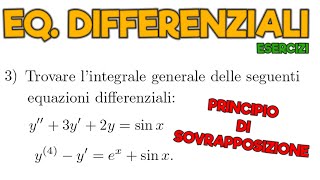 EQUAZIONI DIFFERENZIALI ESERCIZI e PRINCIPIO DI SOVRAPPOSIZIONE  ANALISI MATEMATICA [upl. by Conrade924]