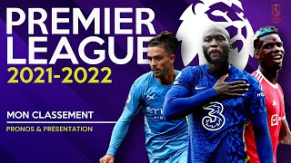 ⚽ Mon CLASSEMENT pour la PREMIER LEAGUE 20212022 [upl. by Nicolina516]