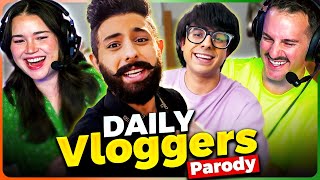 CARRYMINATI  Daily Vloggers Parody Reaction [upl. by Lowell]