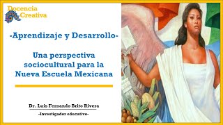 Aprendizaje y desarrollo Una perspectiva sociocultural para la Nueva Escuela Mexicana [upl. by Rosel]