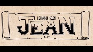 Évangile selon Jean 1–12 Synthèse [upl. by Christal]