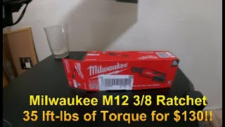 Milwaukee M12 38 Ratchet 35 ft lbs of Torque for 130 [upl. by Revart]