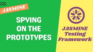 44 Spying on the prototypes using spyOn method  Jasmine Testing [upl. by Treblih]