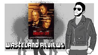 Crescent City 2024  Wasteland Film Review [upl. by Zorah177]