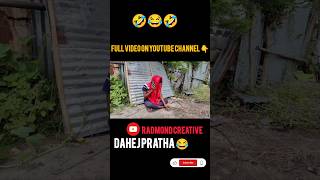 DAHEJ PRATHA 😂  comedy radmondcreative sorts [upl. by Pirzada]