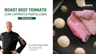 ROAST BEEF TONNATO CON CAPPERI DI PANTELLERIA di Paolo Barichella  Ricetta dal PIEMONTE [upl. by Yessydo]