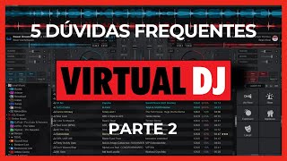 Virtual DJ  5 Dúvidas frequentes Parte 2 [upl. by Katt]