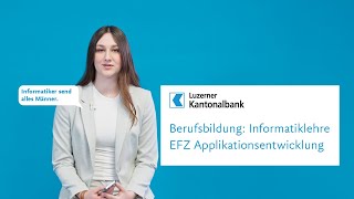 Berufsbildung Informatiklehre EFZ Applikationsentwicklung [upl. by Alden123]