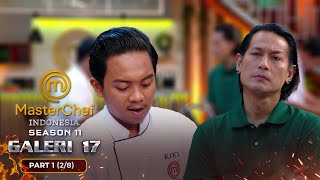 KEBERANIAN KIKI Mencoba Memasak Hidangan Baru  Galeri 17 Part 1 28  MASTERCHEF INDONESIA [upl. by Sitto324]