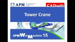 APM WinMachine v15 Examples  Tower Crane [upl. by Ahseram]