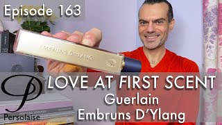 Guerlain Embruns D’Ylang perfume review on Persolaise Love At First Scent episode 163 [upl. by Batty]