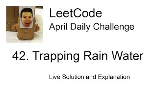 42 Trapping Rain Water  Day 1230 Leetcode April Challenge [upl. by Gerardo]