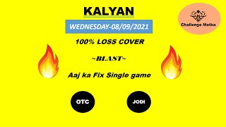 Kalyan Strong Game Today 8 Sep  Kalyan Fix OTC and JODI  Kalyan Fix Open Today  Challenge Matka [upl. by Pegasus443]