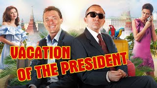 VACATION OF THE PRESIDENT  Comedy Movie  Latest Movies Full Length HD [upl. by Ydollem]