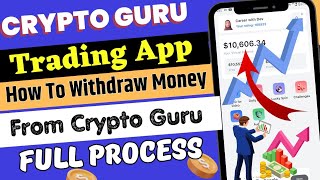 cryptoguru app withdrawal hindi।how to Withdraw Money on cryptoguru।cryptoguru app withdrawal [upl. by Twitt]