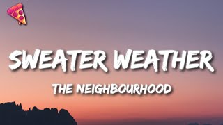 The Neighbourhood  Sweater Weather [upl. by Salman]