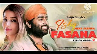 Ishq mera sarfira fasana Heeriye Arijit Singh Shreya Ghoshal Vishal Mishra [upl. by Frere111]