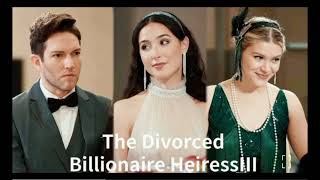 Divorced Billionaire Heiress Full Movie Review [upl. by Feenah]