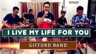 I LIVE MY LIFE FOR YOU  FIREHOUSE  Gifford Band Cover [upl. by Attekahs]