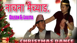 nachana maichang Christmas Nepali Christian Song dance cover by lalita amp Dilson [upl. by Nortyad]