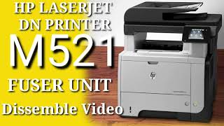 Hp Laserjet M521dn printer fuser unit disassemble video In Hindi  Hp laserjet m521dn printer Video [upl. by Ledoux]