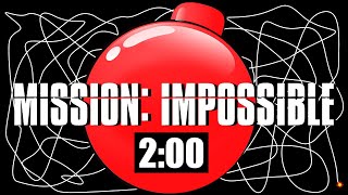 2 Minute Timer Bomb MISSION IMPOSSIBLE 💣 [upl. by Ahseena]