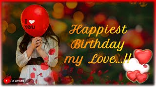 Happy Birthday My Love  Romantic Birthday Wishes  Happy Birthday Wishes for lover  Happy Bday [upl. by Dnomse]