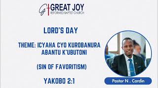 quotIcyaha cyo kurobanura Abantu kubutoniquotSin of partialityfavoritism Yakobo 21 by N Cardin [upl. by Cheria]