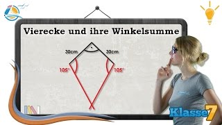 Vierecke und ihre Winkelsumme  Klasse 7 ★ Wissen [upl. by Aldarcie]