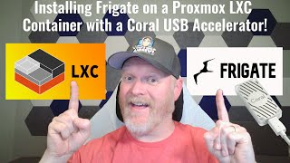 Installing Frigate On A Proxmox LXC Container With A Coral USB Accelerator [upl. by Haukom]