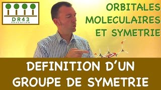 Définition d un Groupe de Symétrie  Oribitales Moléculaires et Symétrie [upl. by Cortney]