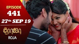 ROJA Serial  Episode 441  27th Sep 2019  Priyanka  SibbuSuryan  SunTV Serial Saregama TVShows [upl. by Esorbma]