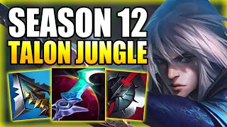 HOW TO PLAY TALON JUNGLE amp CARRY THE GAME IN SEASON 12  Best BuildRunes Guide  League of Legends [upl. by Mcgraw100]