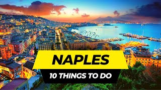 Top 10 Things to do in Naples 2024  Italy Travel Guide [upl. by Eelreveb842]