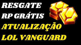 ATUALIZAÇÃO Resgate de RP Grátis  Lançamento do Vanguard no League of Legends [upl. by Assiram]