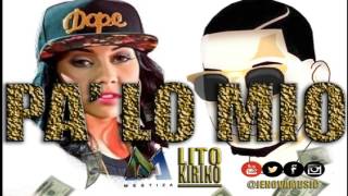 Mestiza  Pa Lo Mio ft Lito Kirino Official Audio [upl. by Rutger]