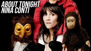 NINA CONTI INTERVIEW  ABOUT TONIGHT 30315 [upl. by Derfliw]