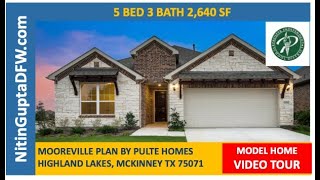 Mooreville Plan By Pulte Homes in Highland Lakes in McKinney TX in Prosper ISD [upl. by Sudnor651]