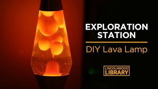 Exploration Station  DIY Lava Lamp [upl. by Ahcsropal]