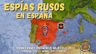 ESPIONAJE RUSO Y SOVIÉTICO EN ESPAÑA Desde la Guerra Civil a la actualidad Mariano M Rudilla [upl. by Gio]