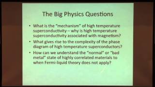 Colloquium February 25th 2016  High Temperature Superconductivity in the Cuprates [upl. by Ahsaeit121]