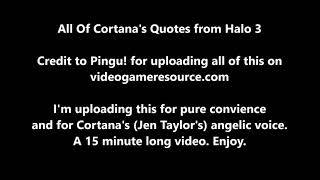 All Of Cortanas Quotes From Halo 3  Credit to Pingu and Anex [upl. by Smaj948]