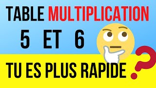 Table de multiplication de 5 et 6 Calcul mental [upl. by Eiknarf929]