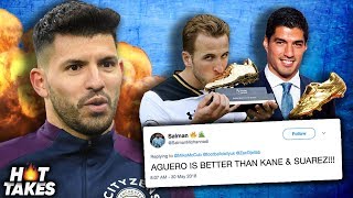 “Sergio Aguero Is BETTER Than Harry Kane amp Luis Suarez”  HotTakes [upl. by Madea]